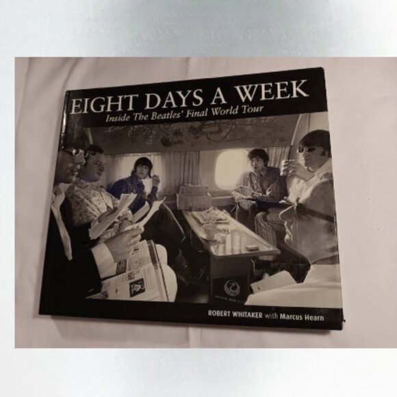 Beatles hard cover book, Eight Days a Week, inside the Beatles final tour - Picture 1 of 3